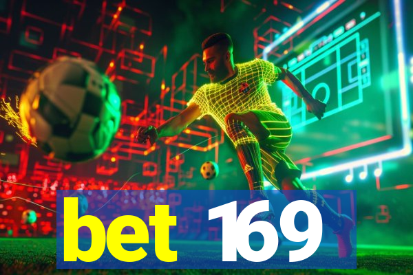 bet 169